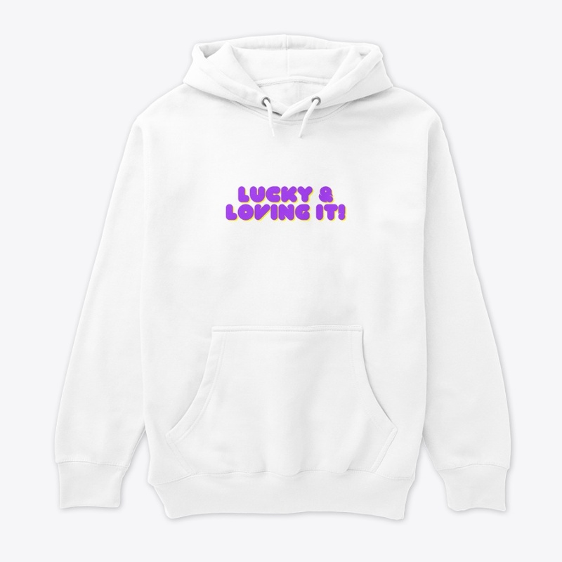 Lucky & Loving It! T-Shirt Design