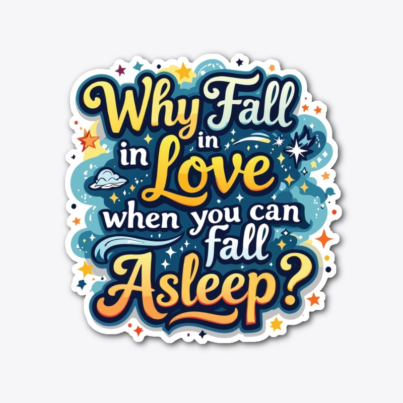 Why fall in love..!