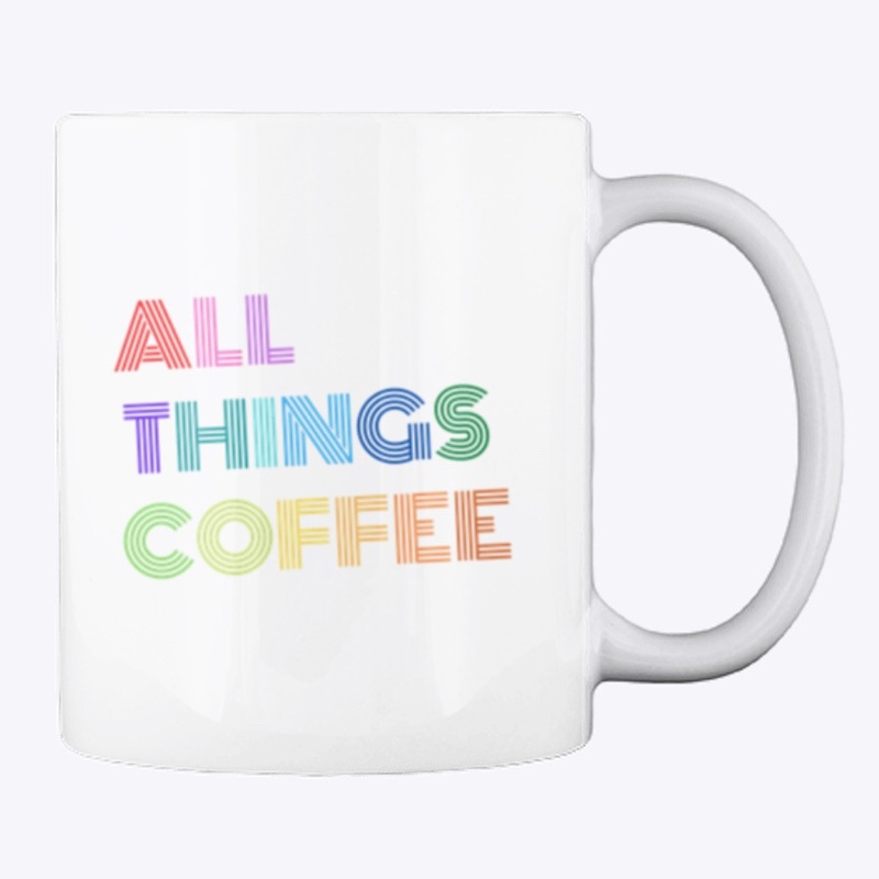 All Things Coffee