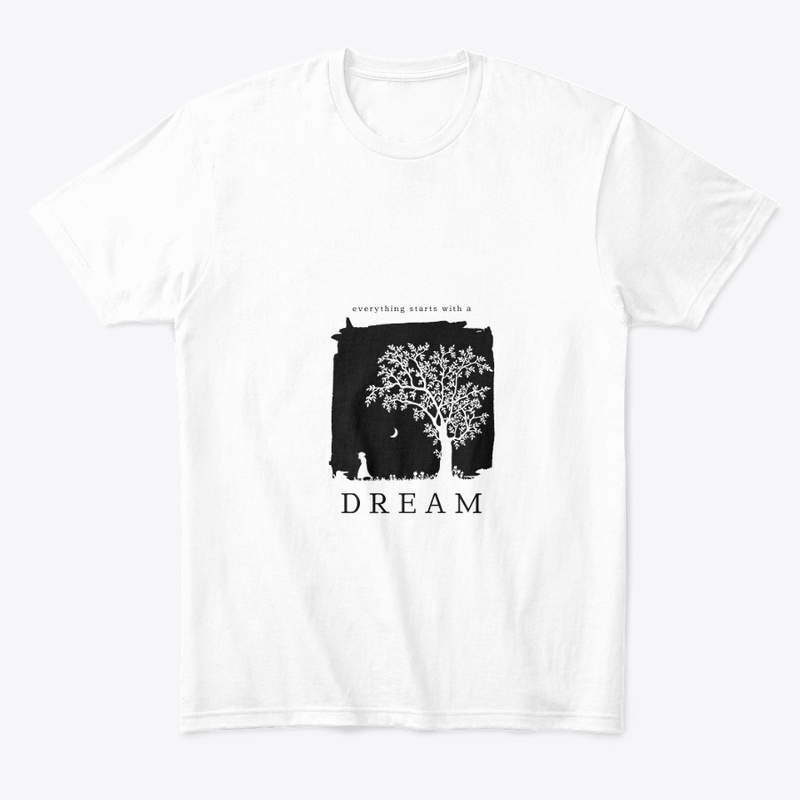 Dream Big: White T-Shirt 