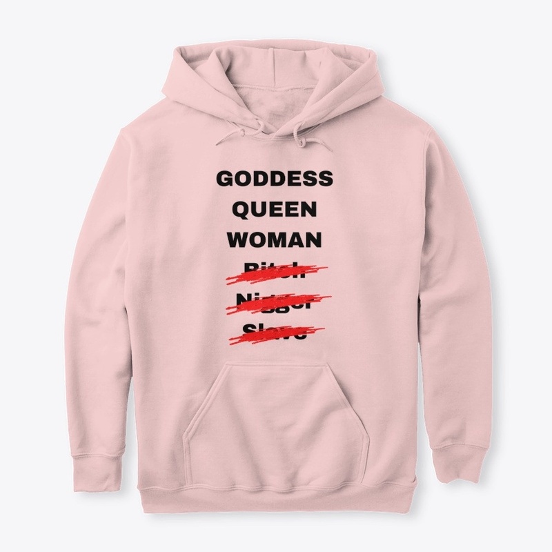 Goddess, Queen, Woman! That's It!