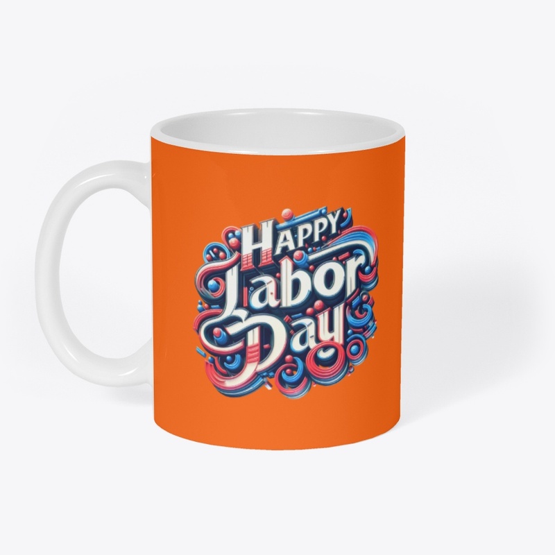 HAPPY LABOR DAY