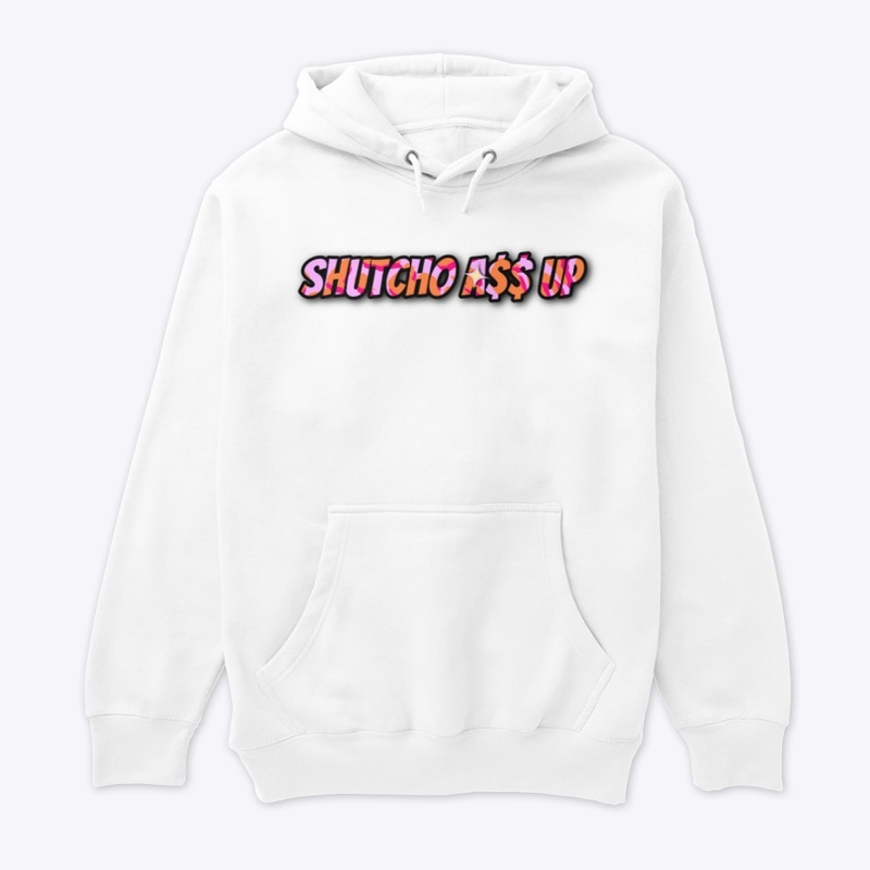 Shutcho A$$ UP