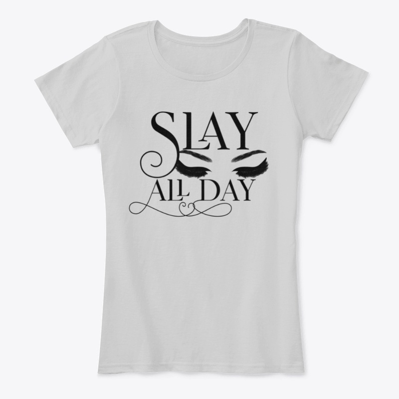 Slay All Day by LaTrea Raya