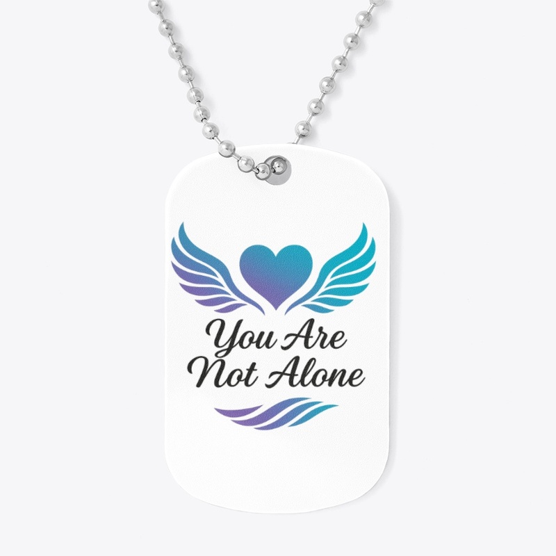 You Are Not Alone
