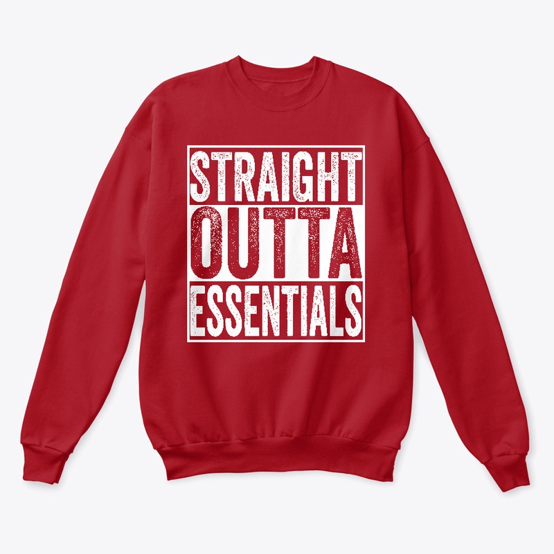Straight Outta Essentials