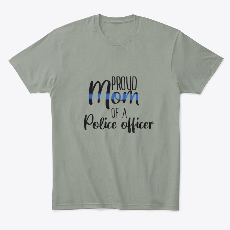 Proud Mom of a Police Officer