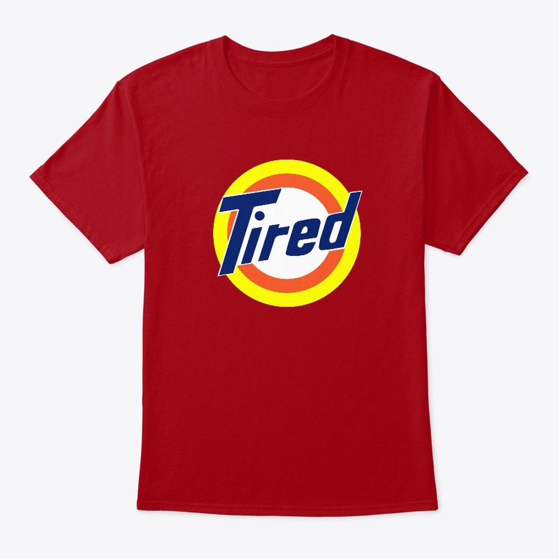 Tired