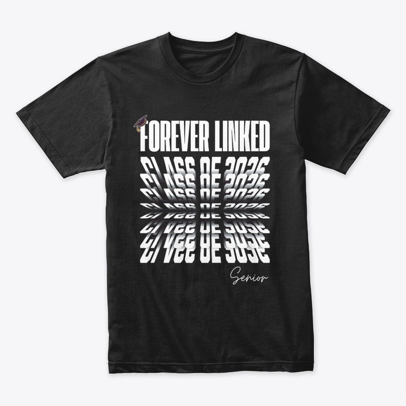 forever linked class of 2026 Shirt