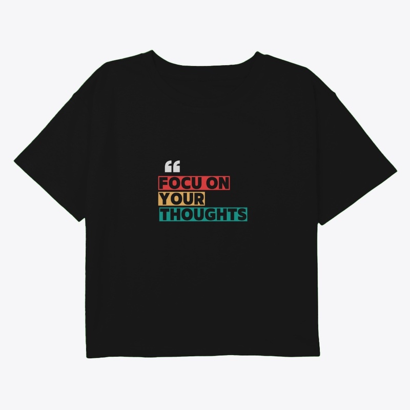 Focus on Your Thought | Mindful Tee