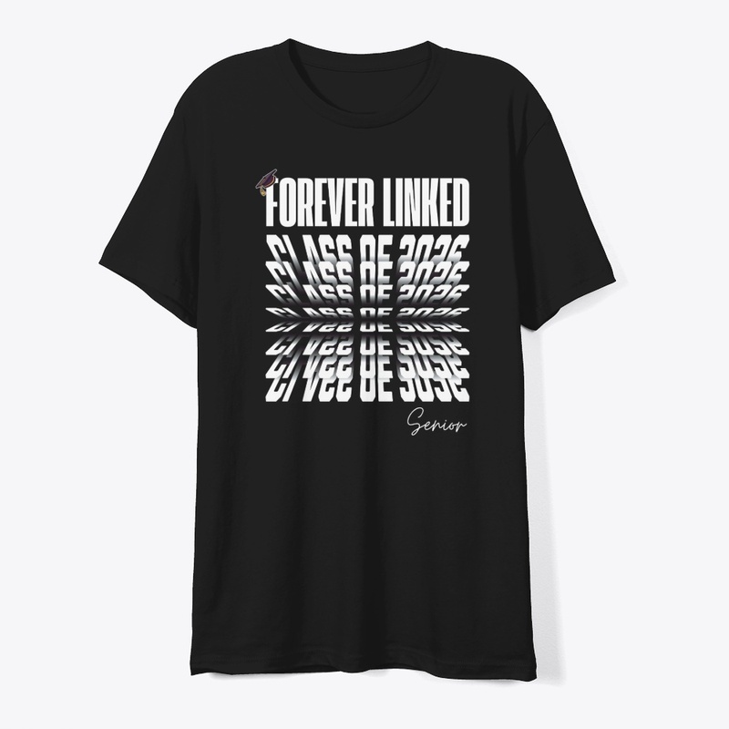 forever linked class of 2026 Shirt