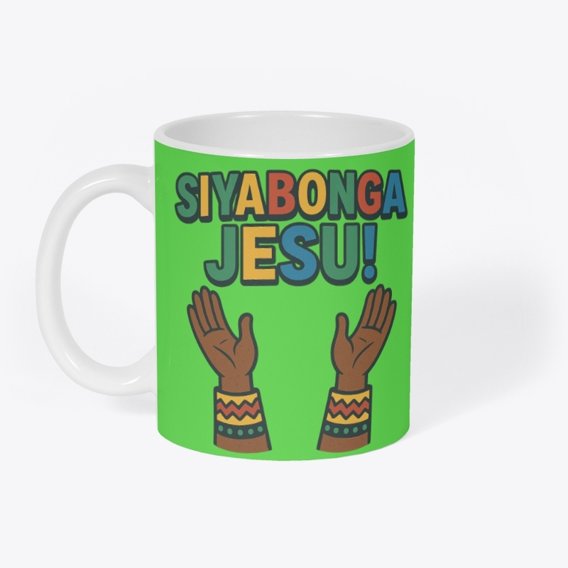 Siyabonga Jesu!