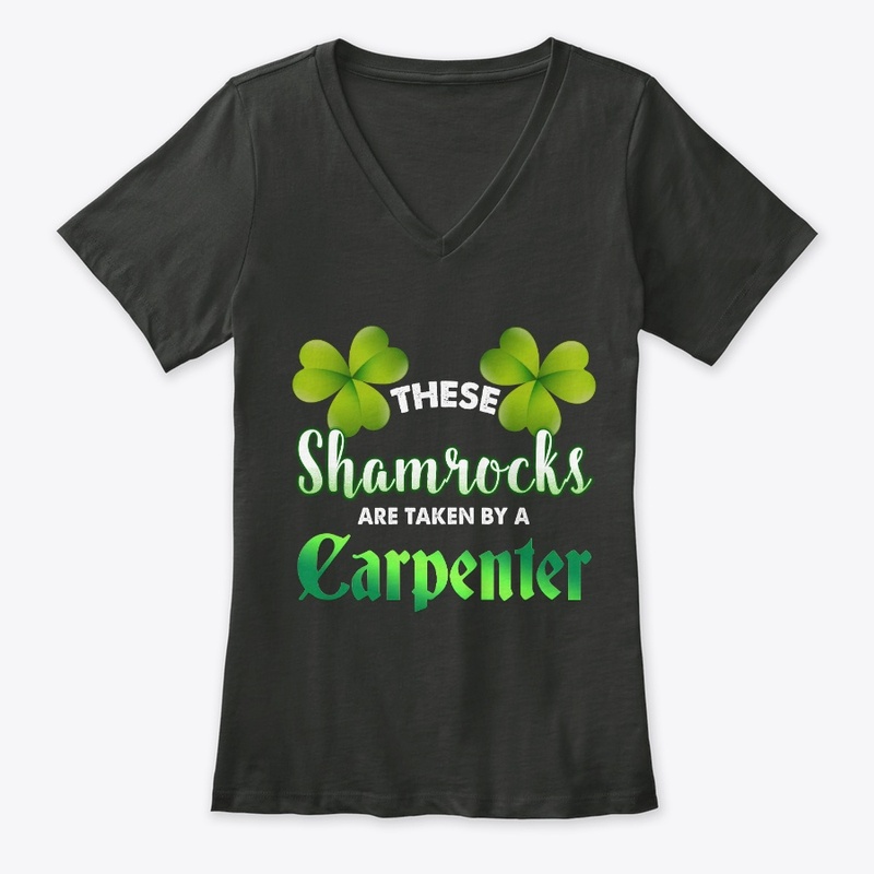 These Shamrocks Are Taken By A Carpenter