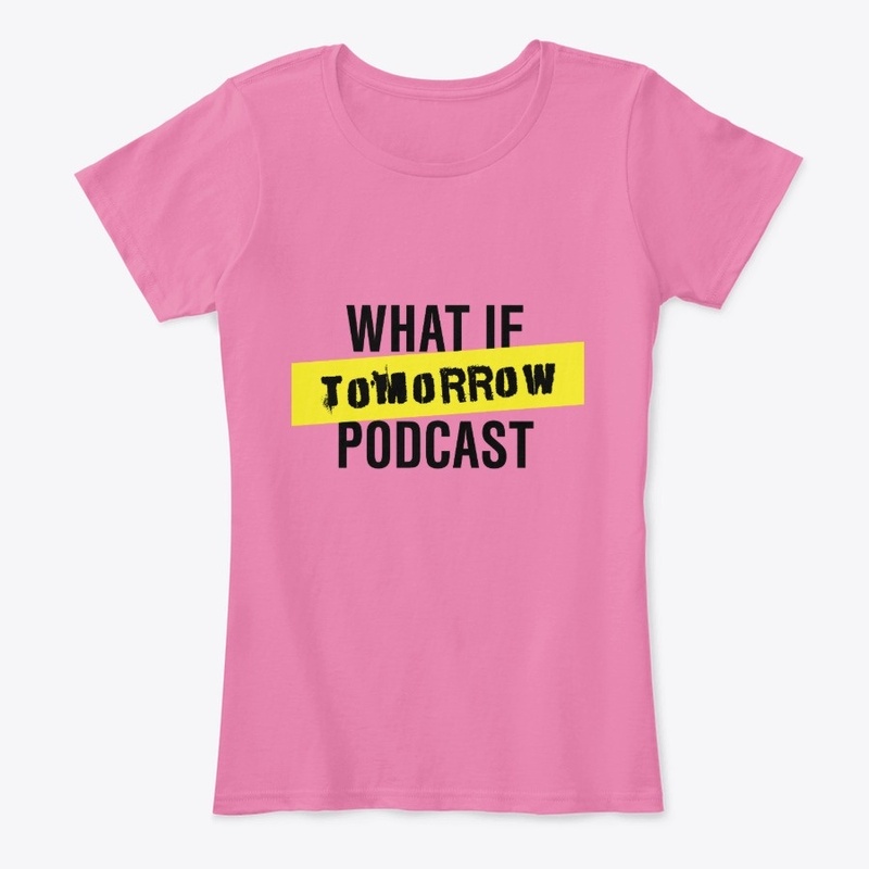 What If Tomorrow Podcast