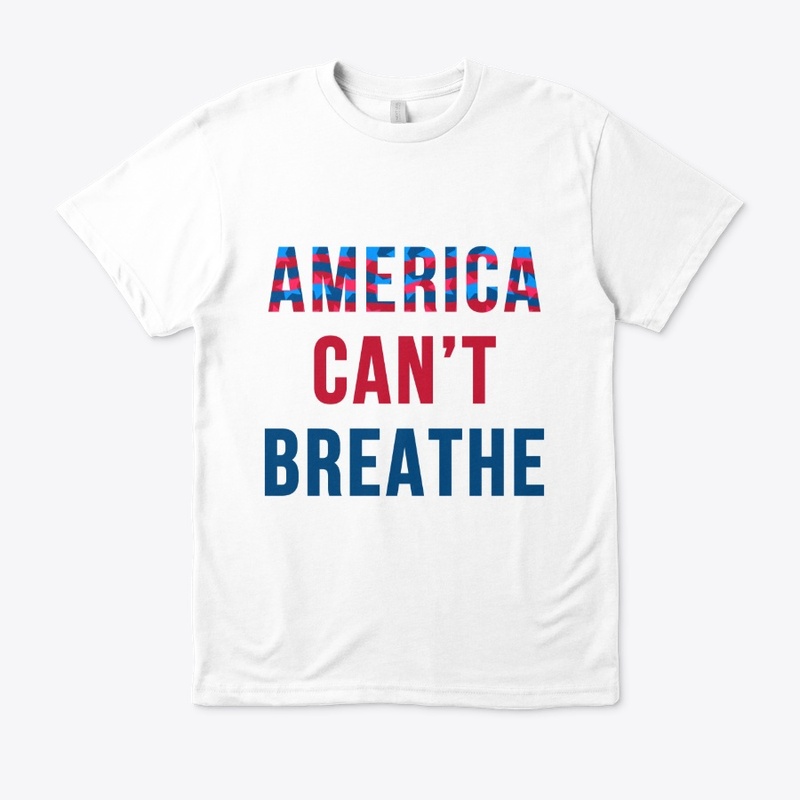 America Can't Breathe