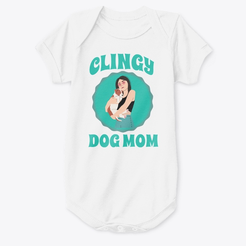 Clingy Dog Mom