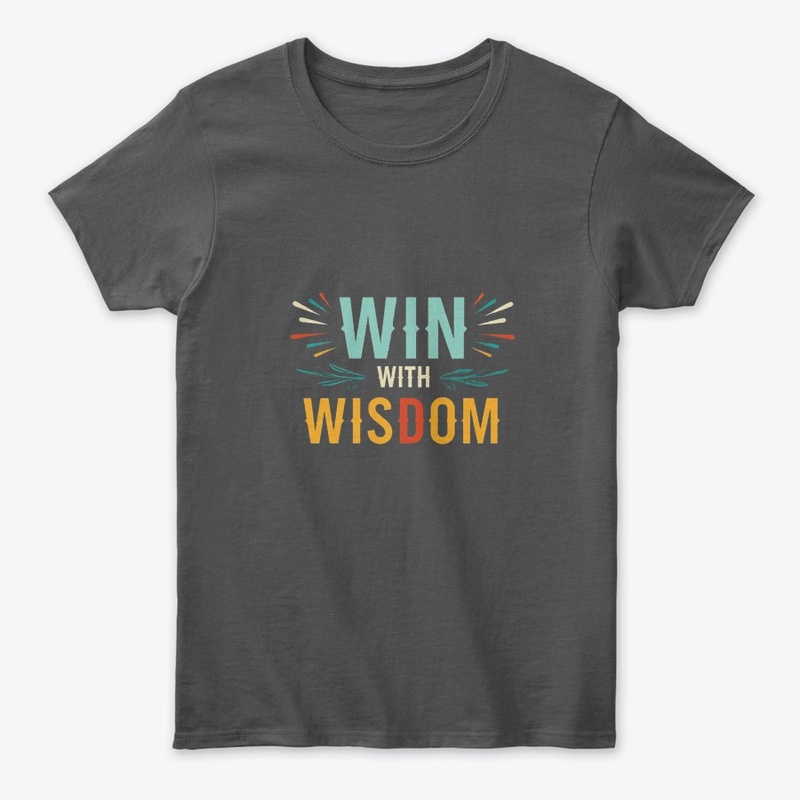 WIN WITH WISDOM