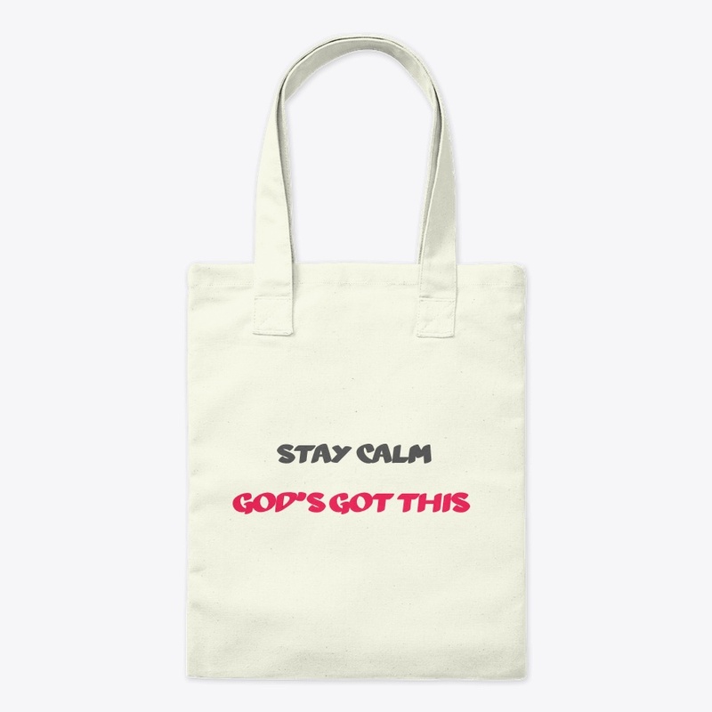 Stay calm God's Got This (w/Jer. 32:27)