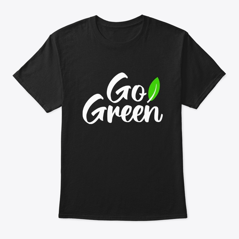 Go green