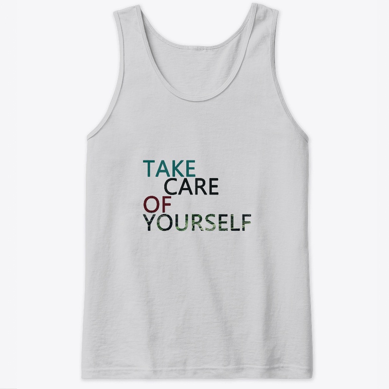 TAKE CARE OF YOU