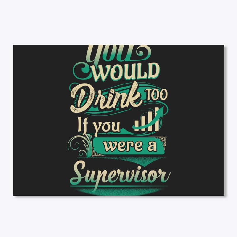 Crazy Supervisor  Shirt