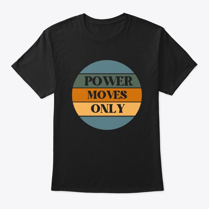 Power moves only #5