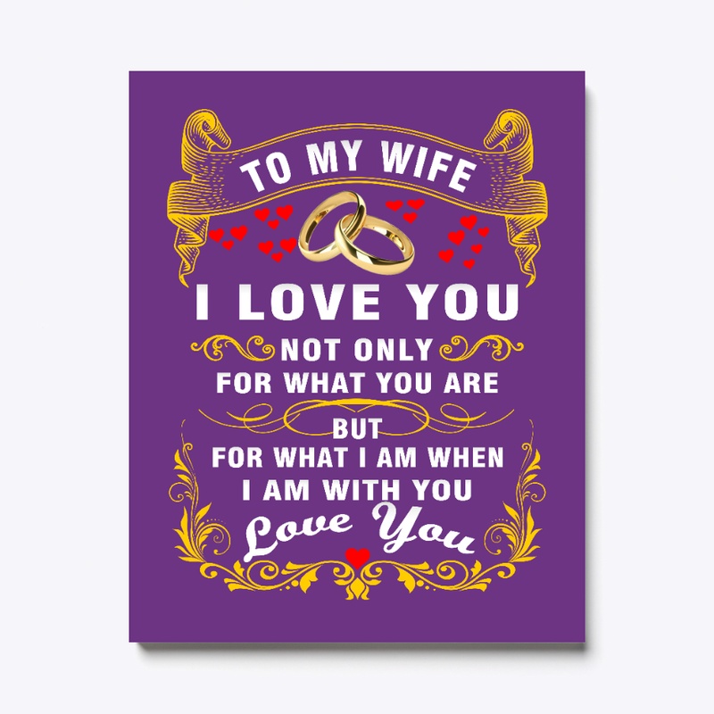 To my wife i love you