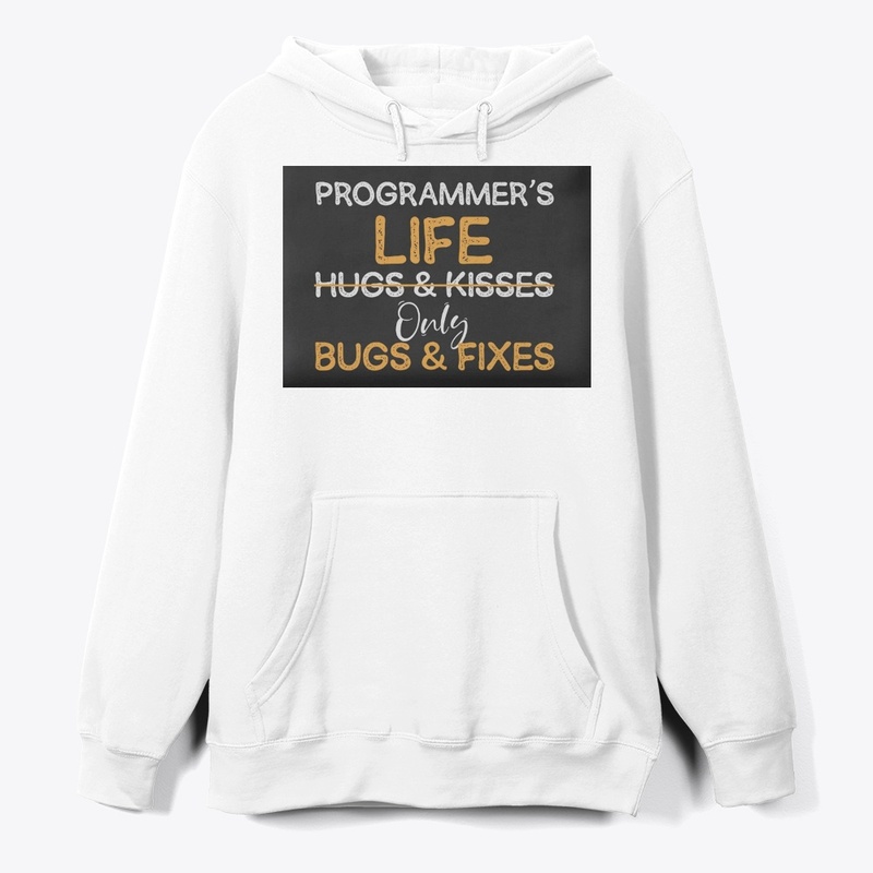 No Hugs & Kisses Only Bugs & Fixes 