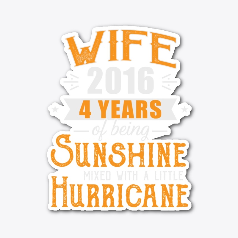 Wife Since 2016, 4th Wedding Anniversary