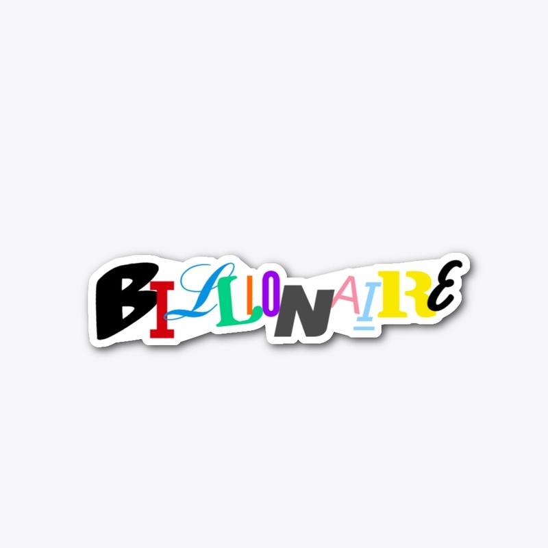 BILLIONAIRE STICKER