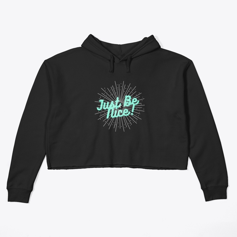 Just Be Nice!