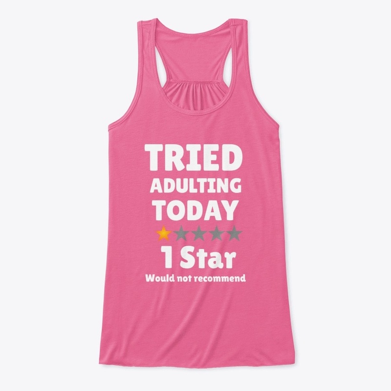Tried Adulting