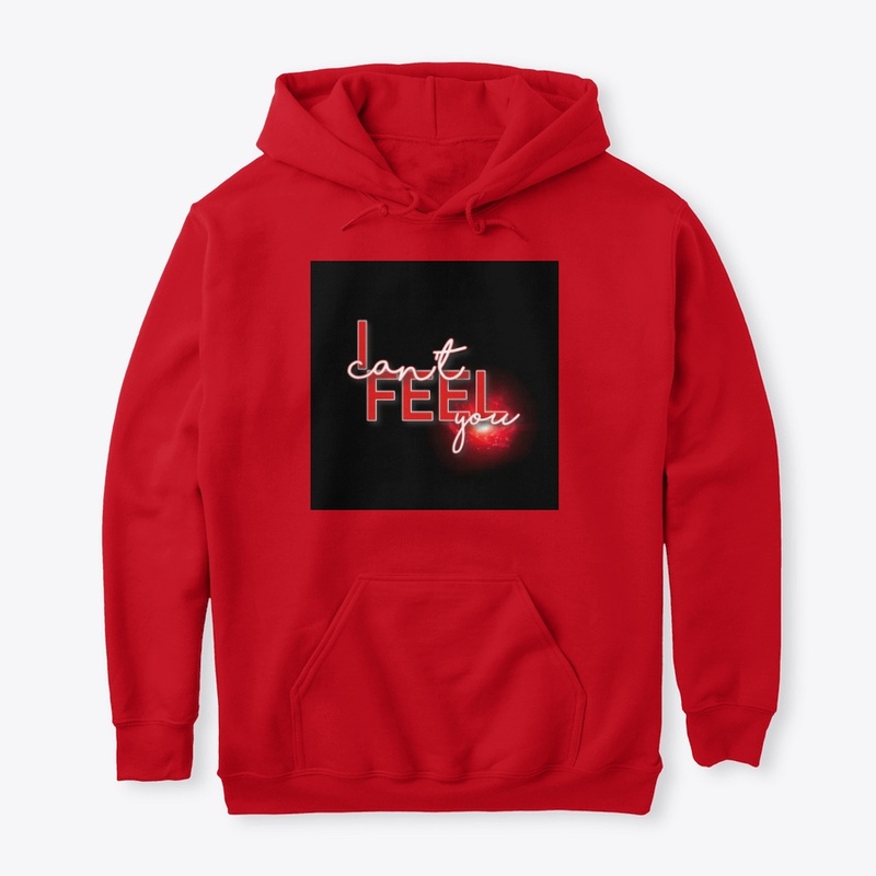 i can't feel you t-shirt