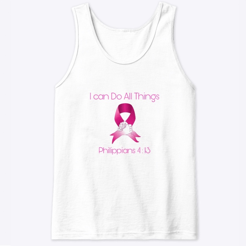 I can Do All Things (Cancer Gear)
