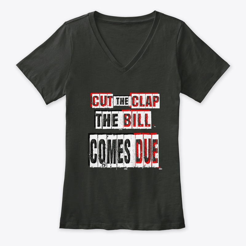 Cut the Clap: The Bill Comes Due  - ALL