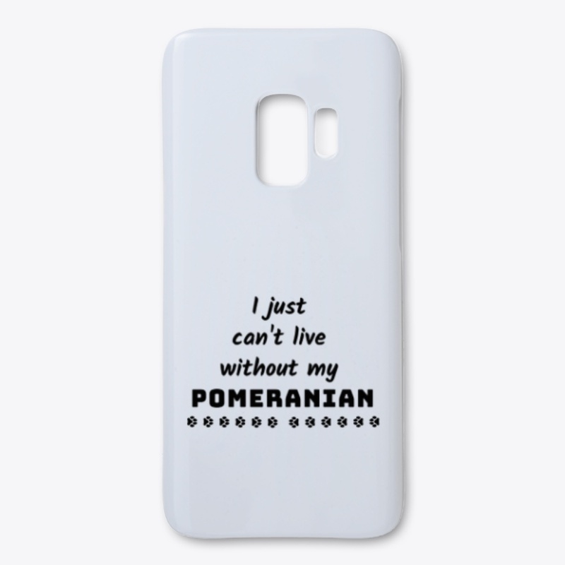 I just can't live without my Pomeranian