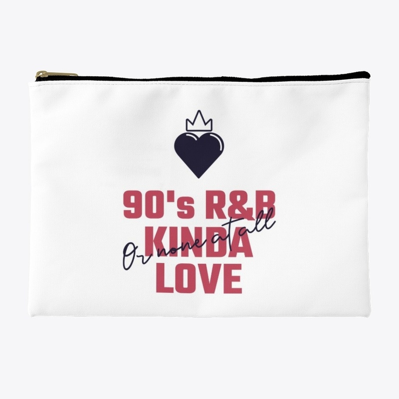 90's R&B Kinda Love (Or None At All)
