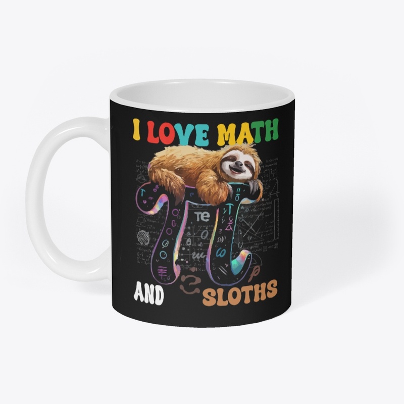 I Love Math And Sloths  Pi Day T-Shirt 