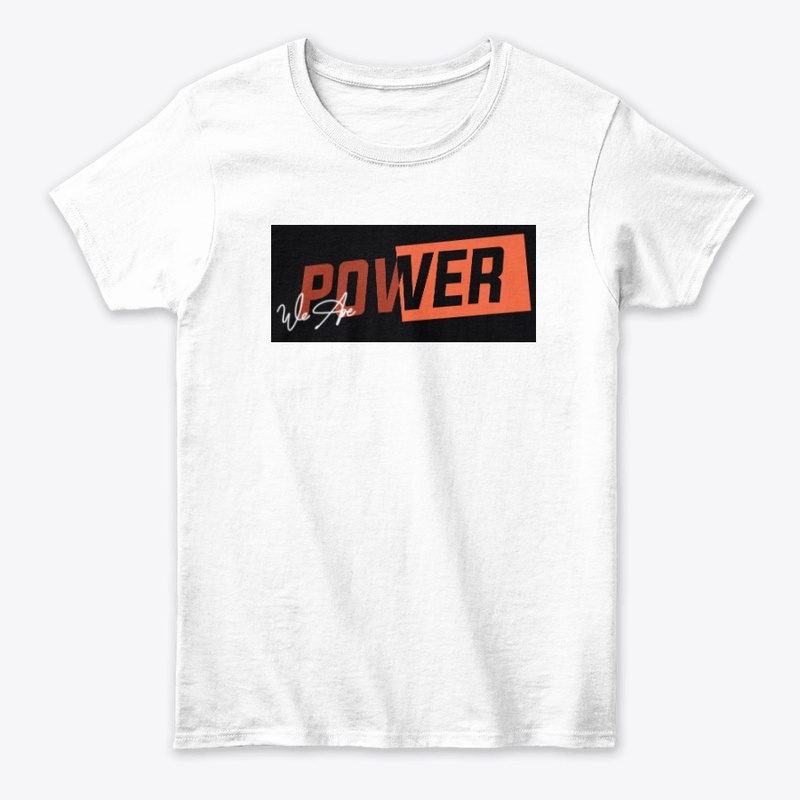 We are power t shirt