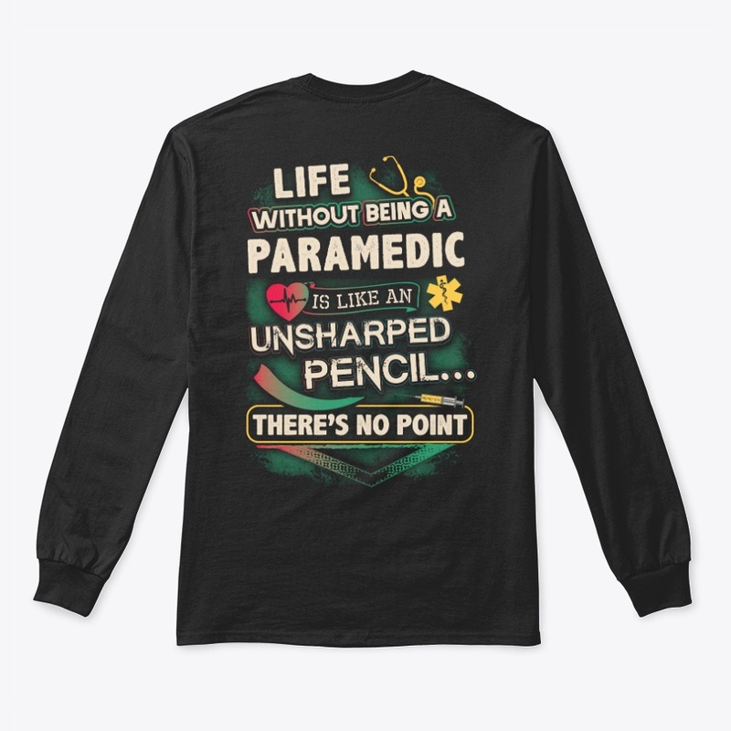 Paramedic's Life Shirt