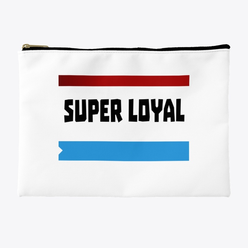 Super loyal