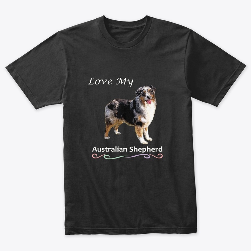 Love My Australian Shepherd Tee