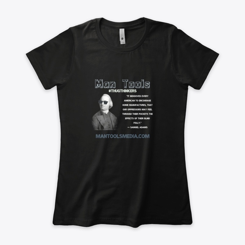 #THUGTHINKERS - Samuel Adams