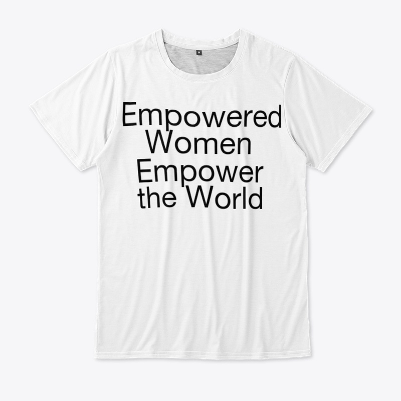 Empowered Women Empower the World.