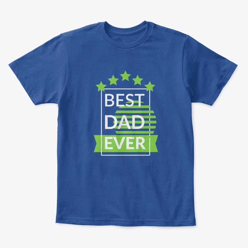Best Dad Ever T-shirt
