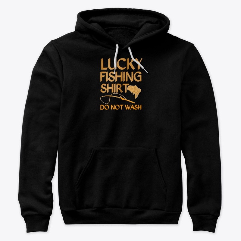 Lucky Fishing Tshirt Do Not Wash tee
