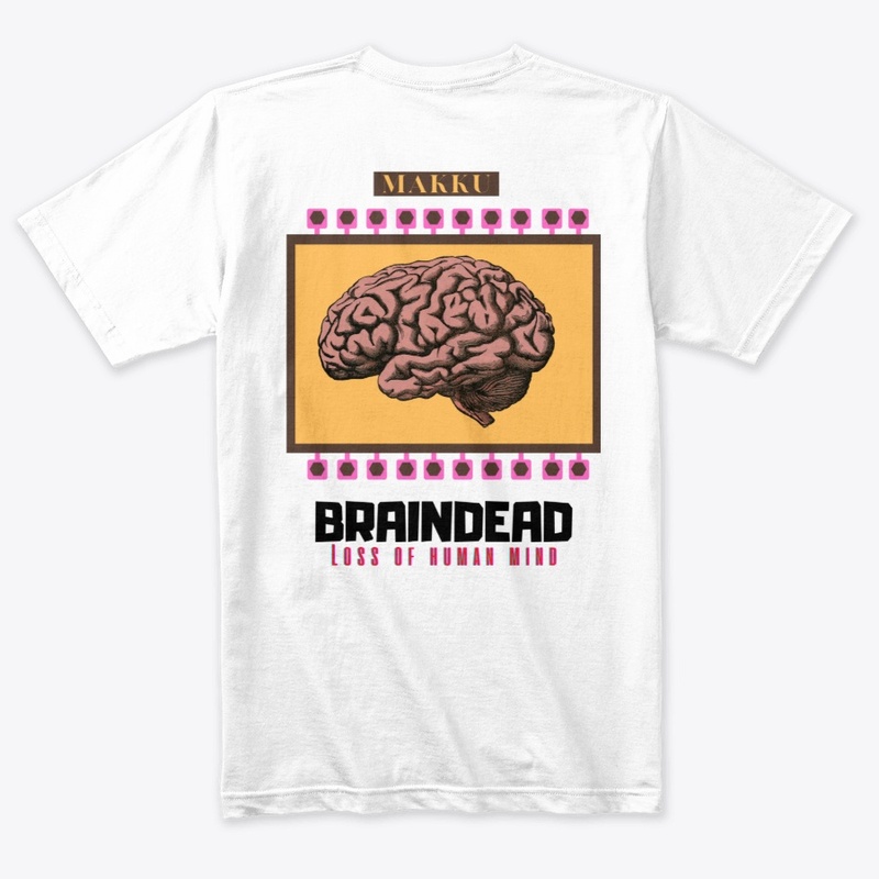 MAKKU: t-shirt (BRAINDEAD)