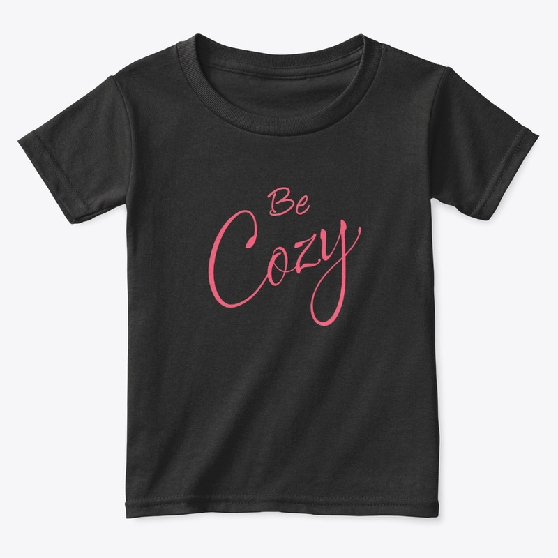 "Be Cozy" Kids, Toddlers, Babies!