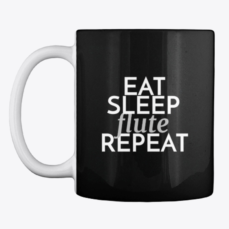 Eat Sleep Flute Repeat