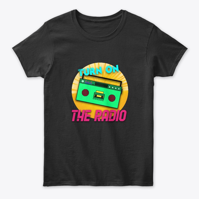 turn on the radio